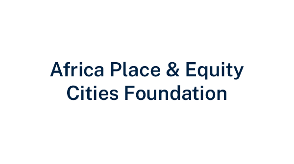 Africa Place & Equity Cities Foundation